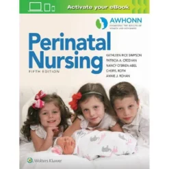 Awhonn's Perinatal Nursing - 5th Edition By Kathleen Rice Simpson & Patricia A Creehan (Paperback)