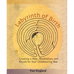 Labyrinth Of Birth - By Pam England (Paperback)