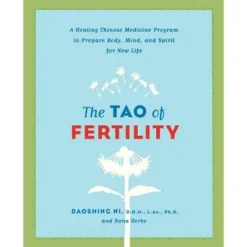 The Tao Of Fertility - By Daoshing Ni & Dana Herko (Paperback)