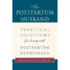 The Postpartum Husband - By Karen R Kleiman (Paperback) -Love To Dream Baby Shop GUEST 25821c7e e4ac 49bf 95b7 d759216a78d8