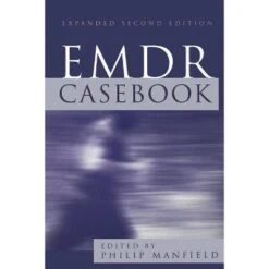 EMDR Casebook - 2nd Edition By Philip Manfield (Paperback)