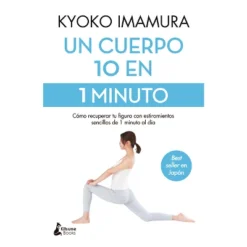 Un Cuerpo 10 En 1 Minuto - By Kyoko Imamura (Paperback)