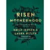 Risen Motherhood - By Emily A Jensen & Laura Wifler (Hardcover) -Love To Dream Baby Shop GUEST 41fec84d e336 4b29 9dca 800b7a84c7a9