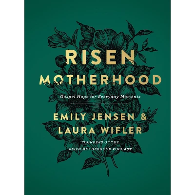 Risen Motherhood - By Emily A Jensen & Laura Wifler (Hardcover) 3 Risen Motherhood - By Emily A Jensen & Laura Wifler (Hardcover)