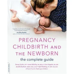 Pregnancy, Childbirth, And The Newborn - 5th Edition By Penny Simkin & Janet Whalley & Ann Keppler & Janelle Durham & April Bolding (Paperback)