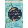 Keep Looking Up - By Tammah Watts (Paperback)