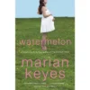 Watermelon - By Marian Keyes (Paperback) -Love To Dream Baby Shop GUEST 5f2b1af7 65b7 4928 9887 8e48ce6a39e7