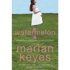 Watermelon - By Marian Keyes (Paperback)