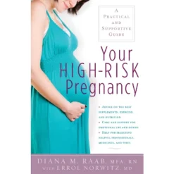 Your High-Risk Pregnancy - By Diana Raab (Paperback)
