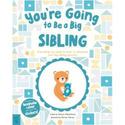 You're Going To Be A Big Sibling - By Manon Chevallerau (Hardcover)