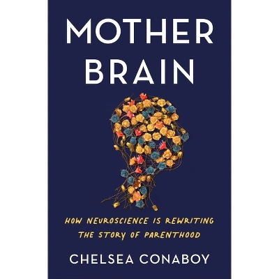 Mother Brain - By Chelsea Conaboy 3 Mother Brain - By Chelsea Conaboy