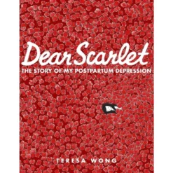 Dear Scarlet - By Teresa Wong (Paperback)
