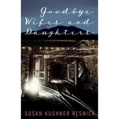Goodbye Wifes And Daughters - By Susan Kushner Resnick 4 Goodbye Wifes And Daughters - By Susan Kushner Resnick - Image 2